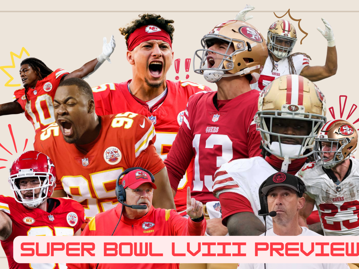 Super Bowl LVIII&nbsp;Preview