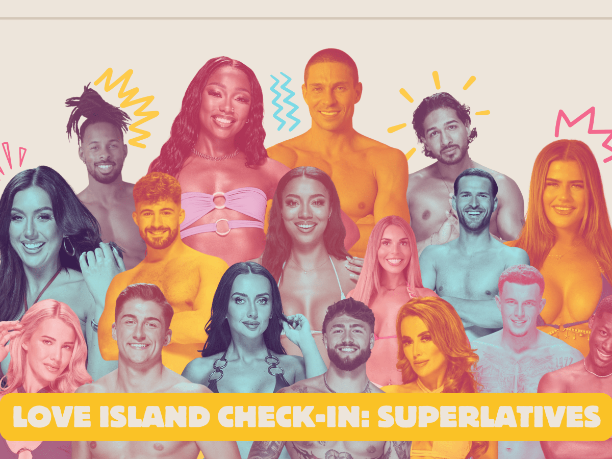 Love Island Check-In:&nbsp;Superlatives